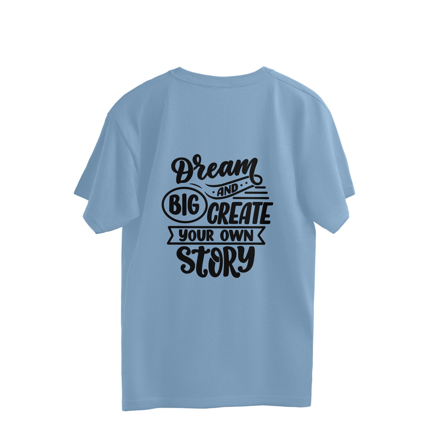 Dream Big & create ur own story - BS 2