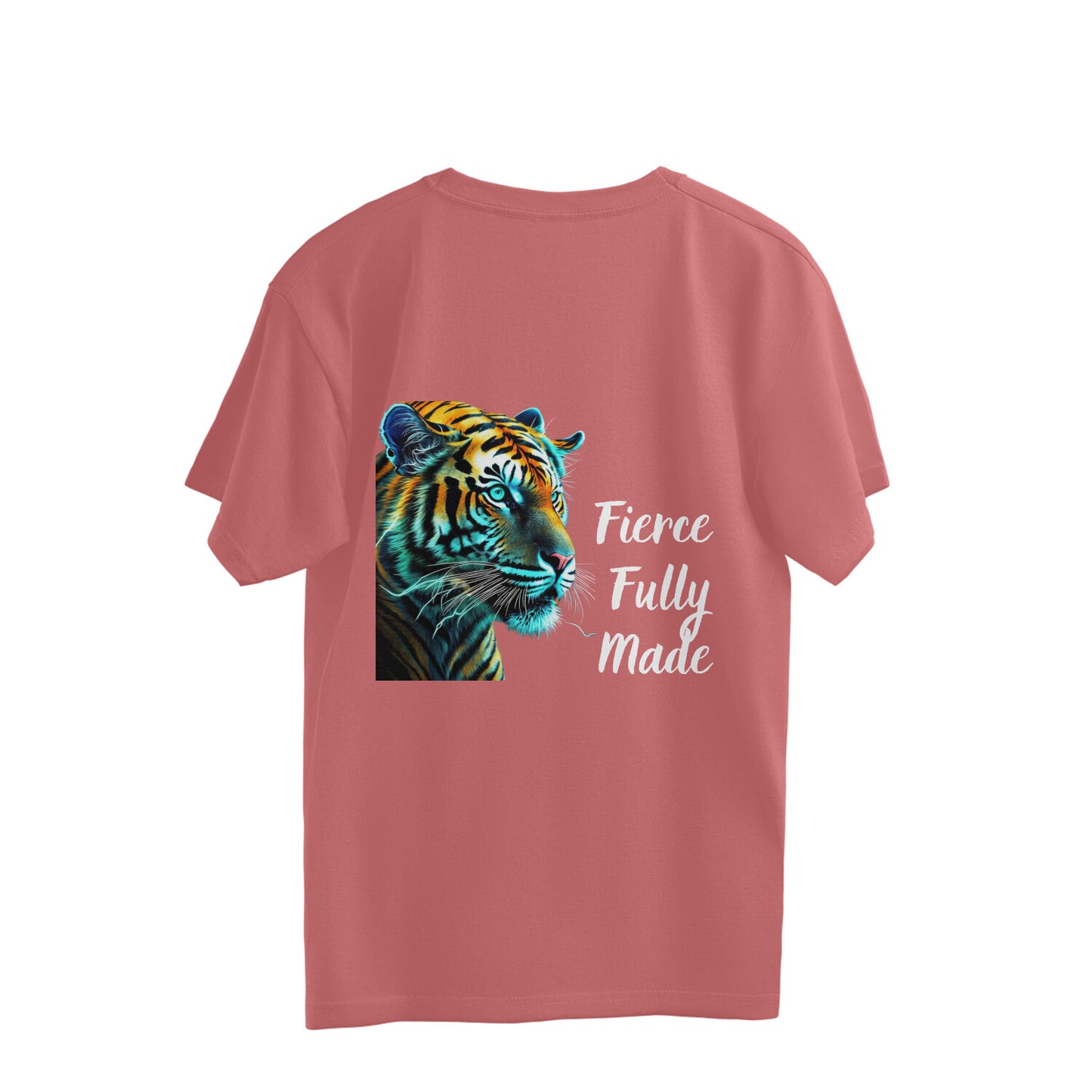 Fierce Fully made - Over sized T-shirt