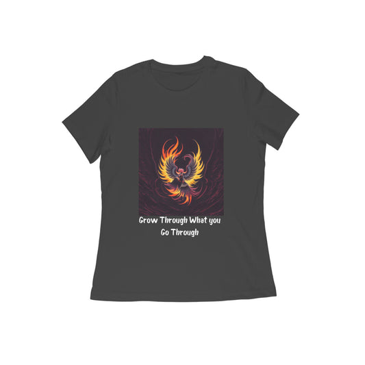 Grow Through What You Go Through -- Women T-shirt